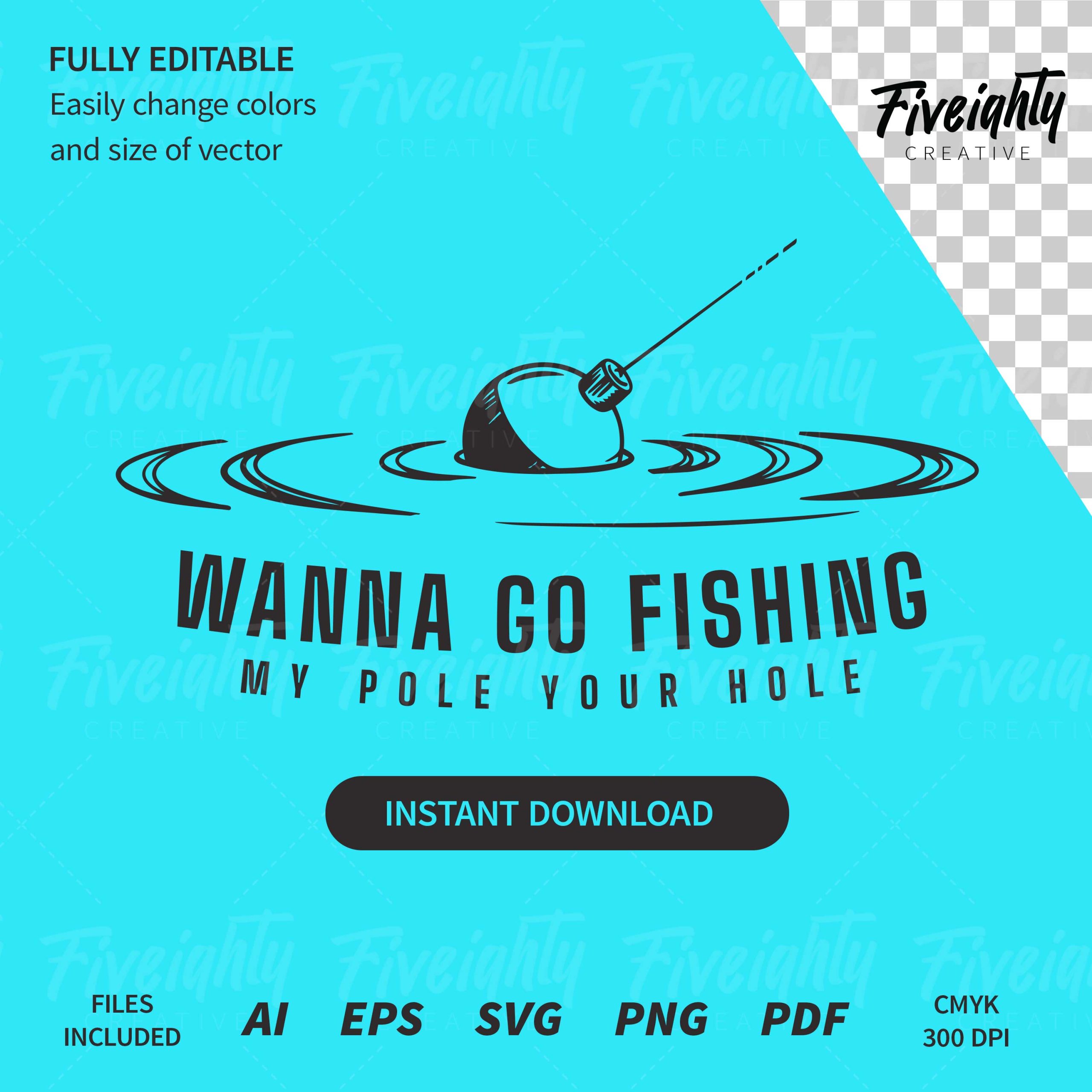 For Laughs –  Wanna Go Fishing Vector Art