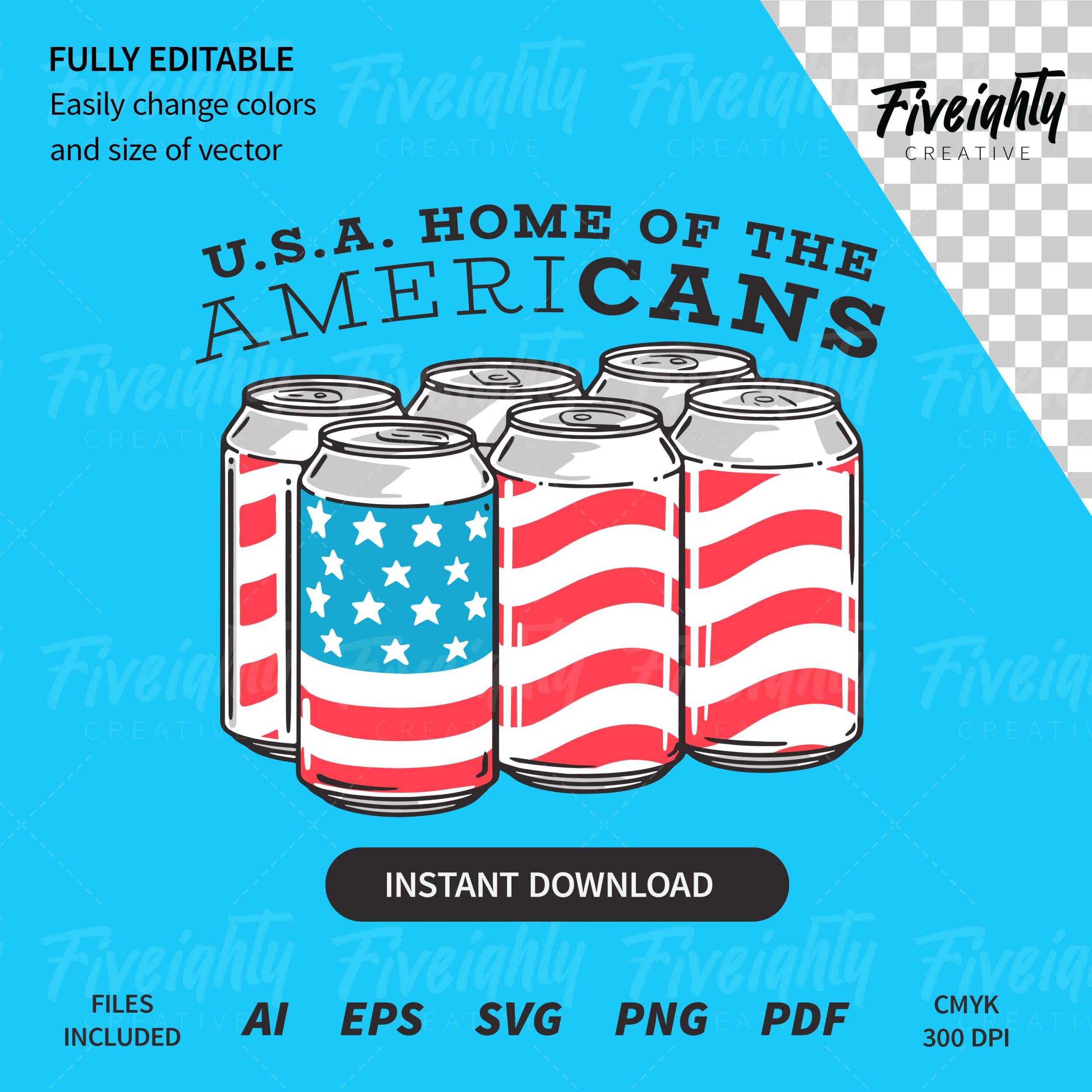 For Laughs –  U.S.A Home Of The AmeriCANS Vector Art